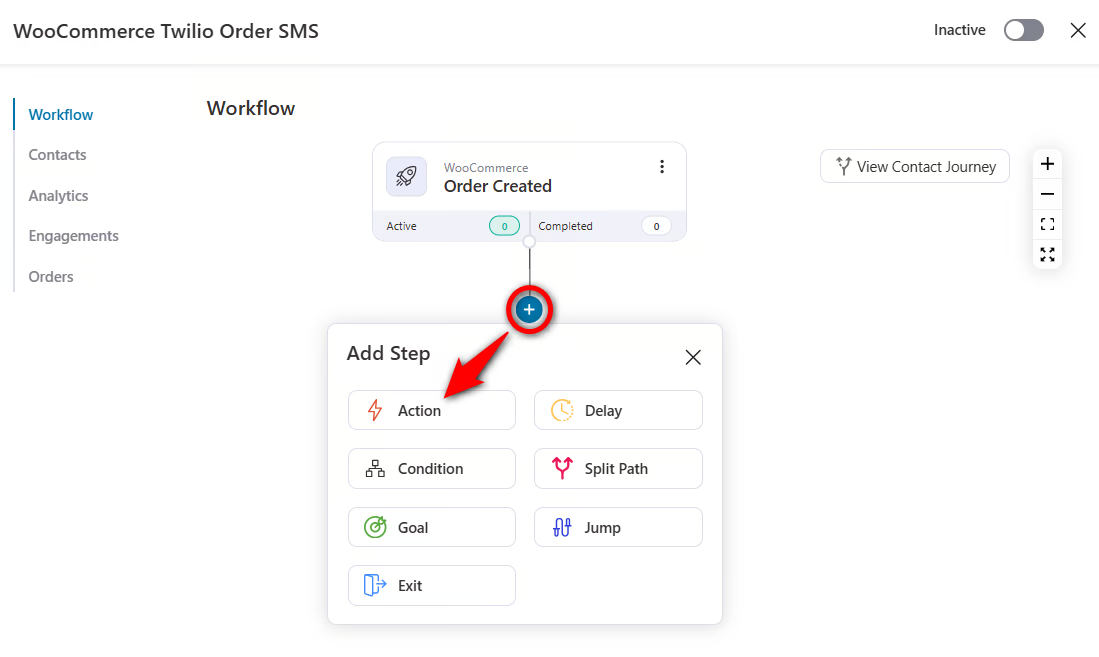 Click on the (+) icon and add an action