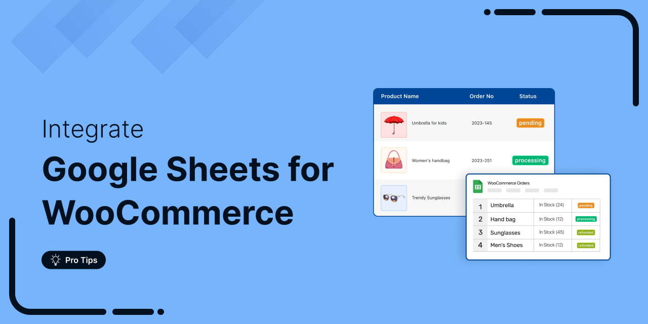 WooCommerce Google Sheets Integration: Easy Step-by-Step Guide (9 Use Cases Included)