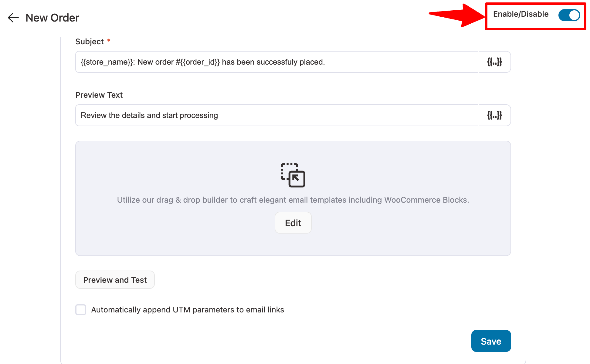 After making the changes, make sure to hit ‘Save’ to update.
Step 9: Activate the WooCommerce new order email
The last step is to activate the new order email. For this, turn on the toggle button.
